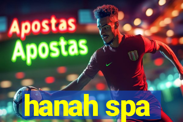 hanah spa