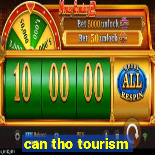 can tho tourism