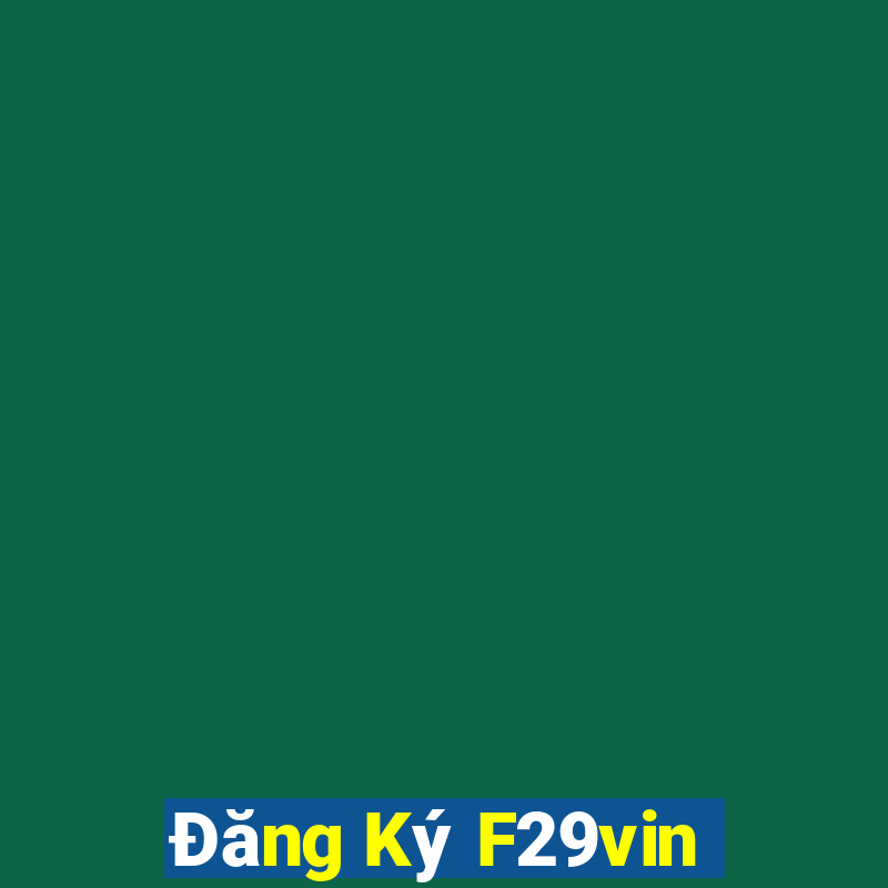 Đăng Ký F29vin