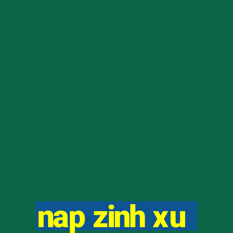 nap zinh xu