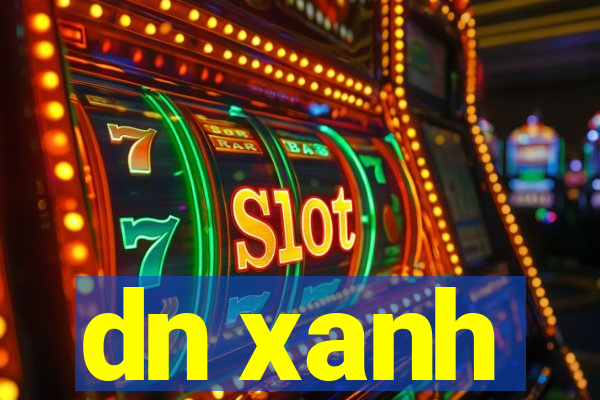 dn xanh