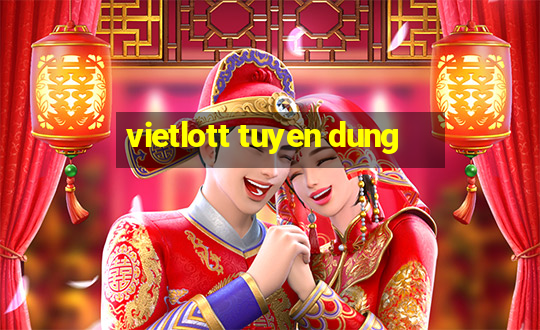 vietlott tuyen dung