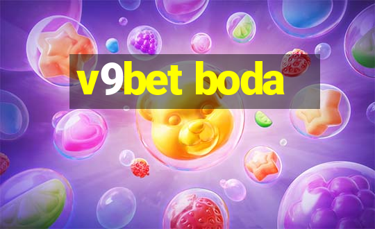 v9bet boda