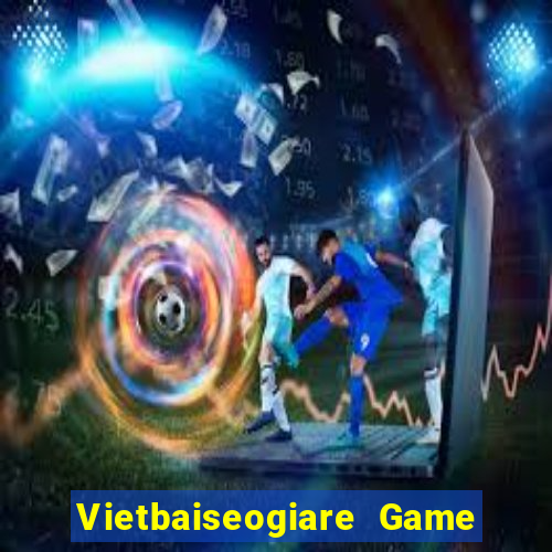 Vietbaiseogiare Game Bài X8