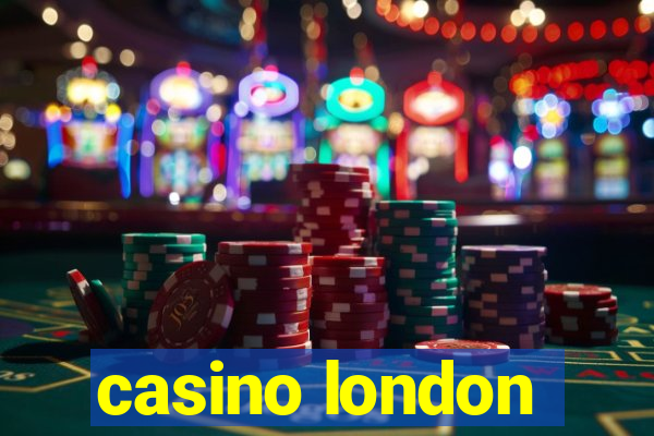 casino london