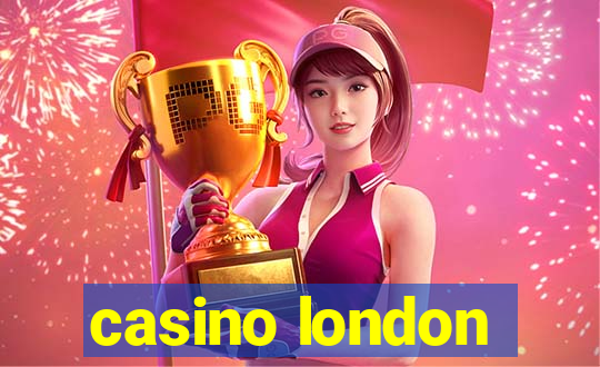 casino london