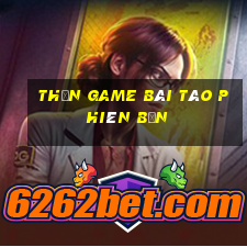 Thần game bài táo phiên bản