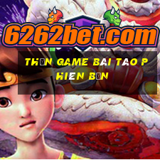 Thần game bài táo phiên bản