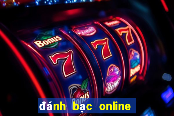 đánh bạc online kiếm tiền