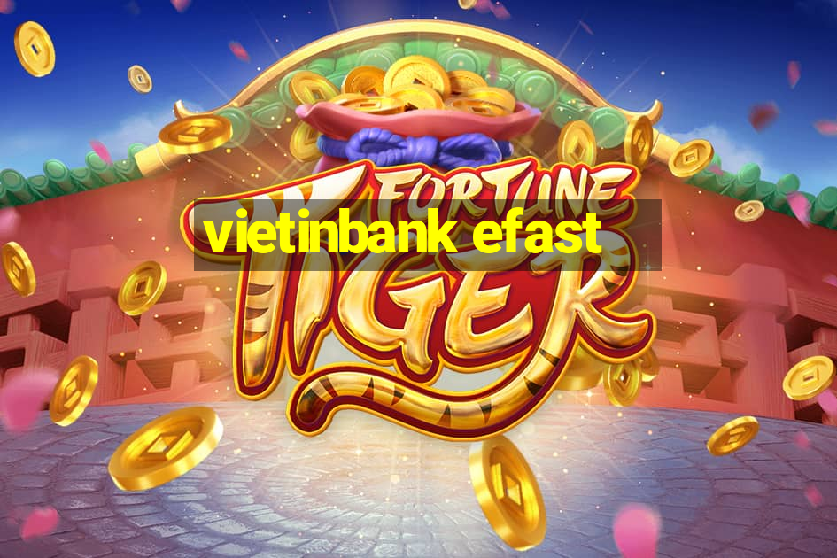 vietinbank efast