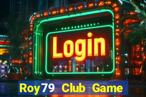 Roy79 Club Game Bài 3 Cây Online