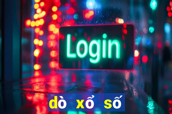 dò xổ số bữa nay