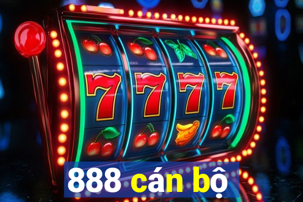 888 cán bộ