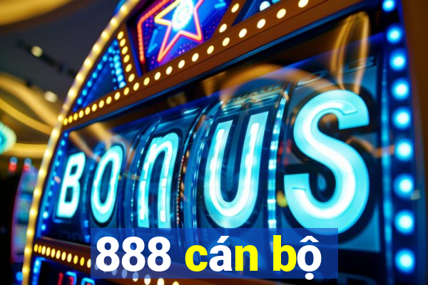 888 cán bộ