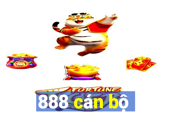 888 cán bộ