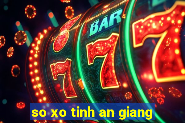 so xo tinh an giang