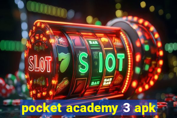 pocket academy 3 apk