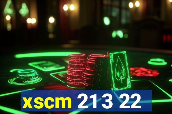 xscm 21 3 22