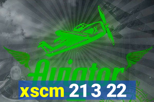 xscm 21 3 22