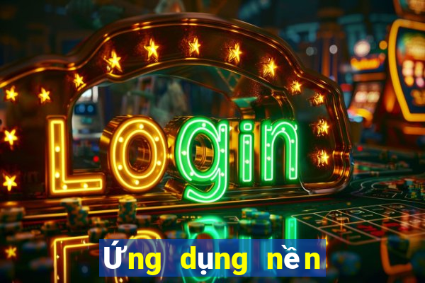 Ứng dụng nền tảng xổ số 6 số