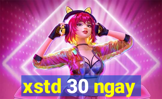 xstd 30 ngay