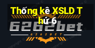 Thống kê XSLD Thứ 6