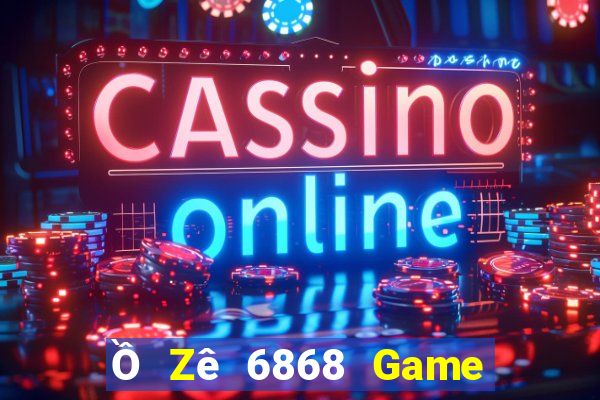 Ồ Zê 6868 Game Bài G88