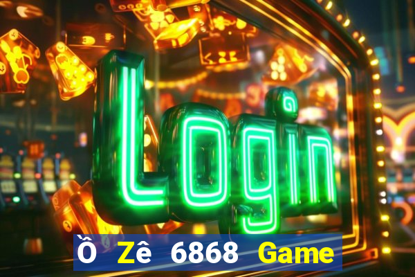 Ồ Zê 6868 Game Bài G88