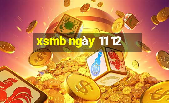 xsmb ngày 11 12