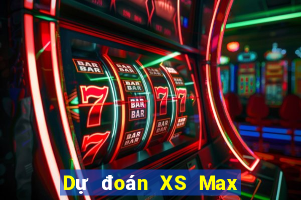 Dự đoán XS Max 3D ngày 29