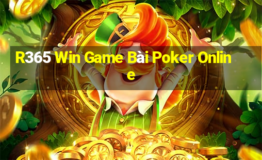 R365 Win Game Bài Poker Online