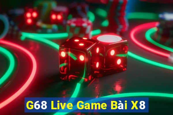 G68 Live Game Bài X8