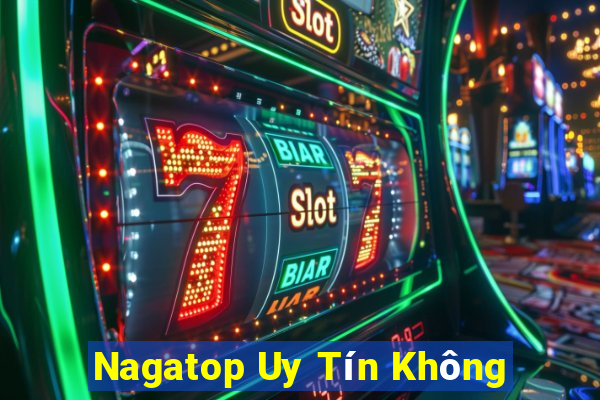 Nagatop Uy Tín Không