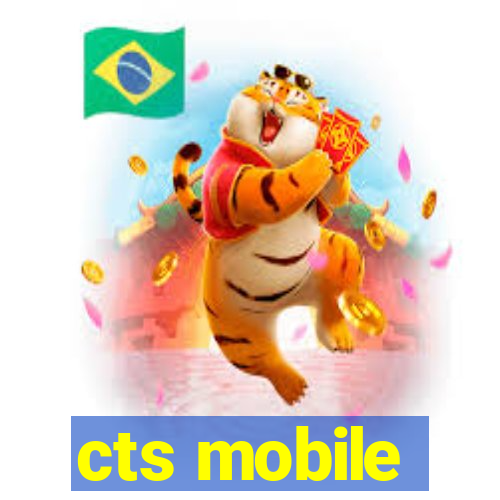 cts mobile