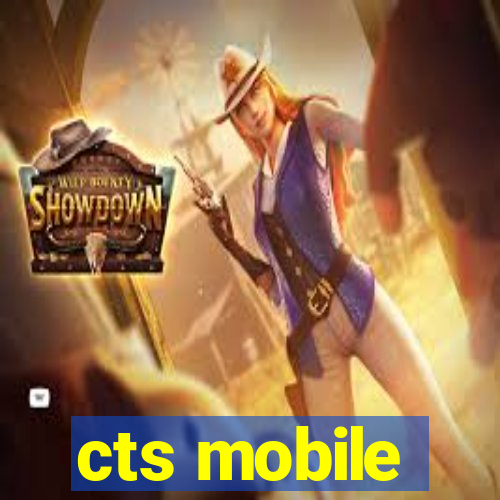 cts mobile