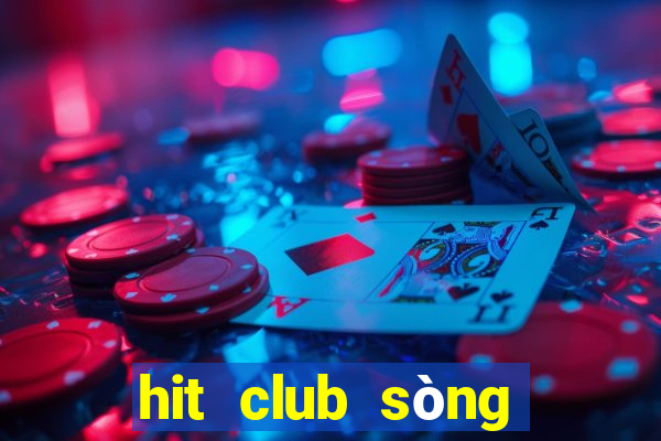 hit club sòng bài trực tuyến