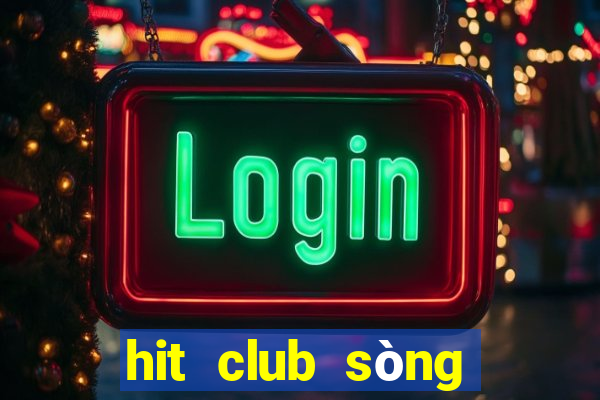 hit club sòng bài trực tuyến