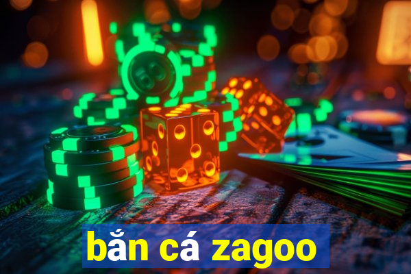 bắn cá zagoo