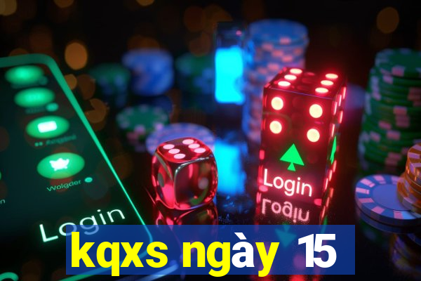 kqxs ngày 15