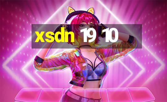 xsdn 19 10