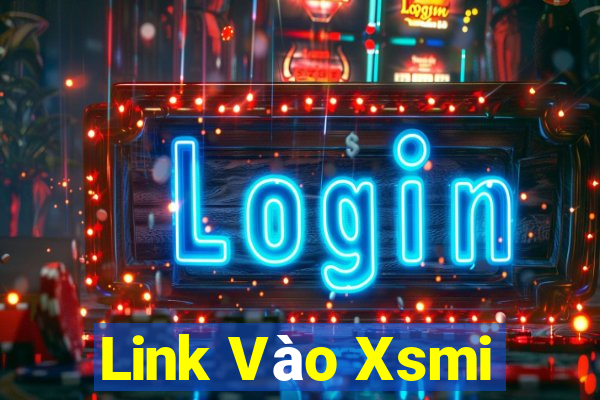 Link Vào Xsmi