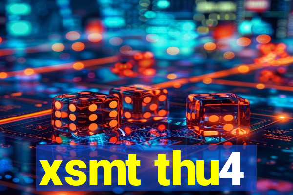 xsmt thu4