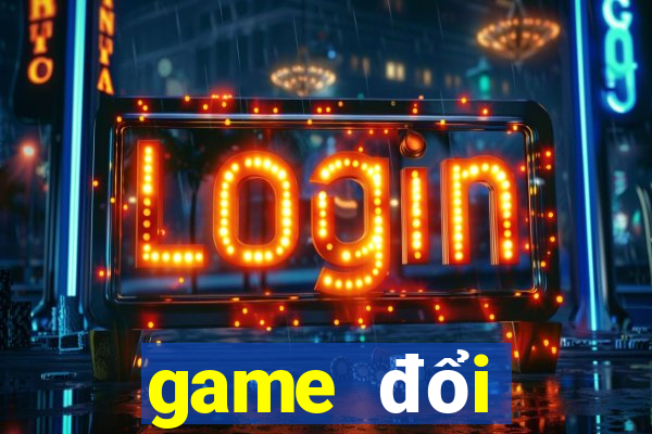 game đổi thưởng code