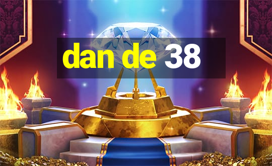 dan de 38