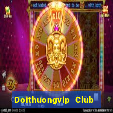 Doithuongvip Club Game Bài Zic