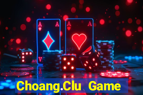 Choang.Clu Game Bài 3C Cho Ios