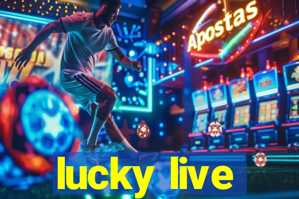 lucky live