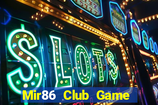 Mir86 Club Game The Bài Hack