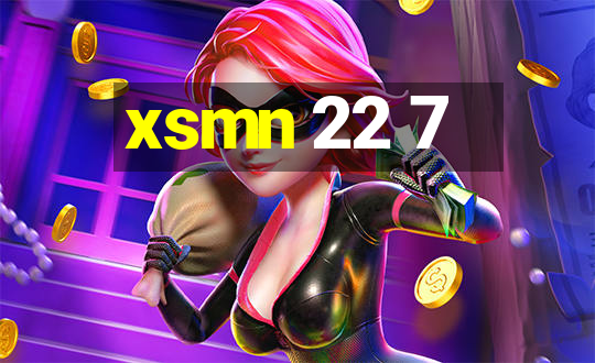 xsmn 22 7