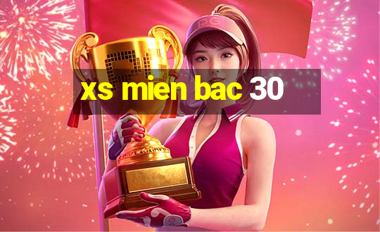 xs mien bac 30